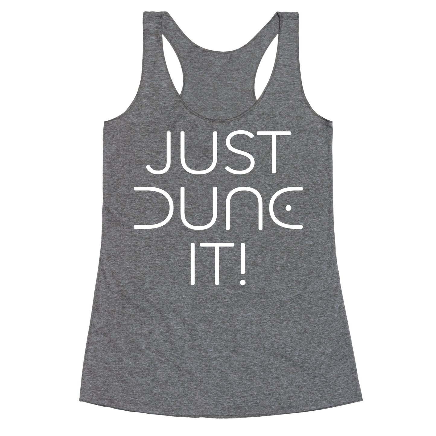 Just Dune It Parody Racerback Tank
