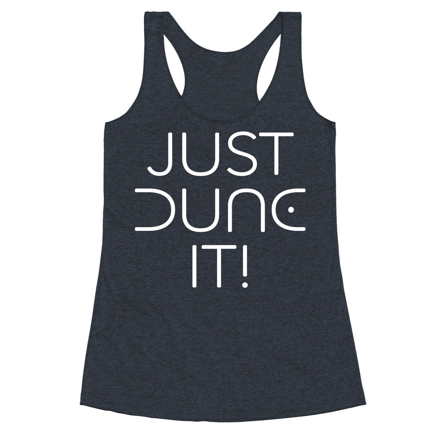 Just Dune It Parody Racerback Tank