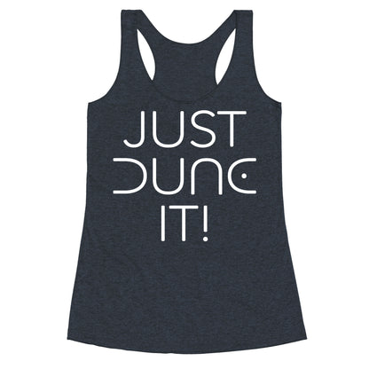 Just Dune It Parody Racerback Tank