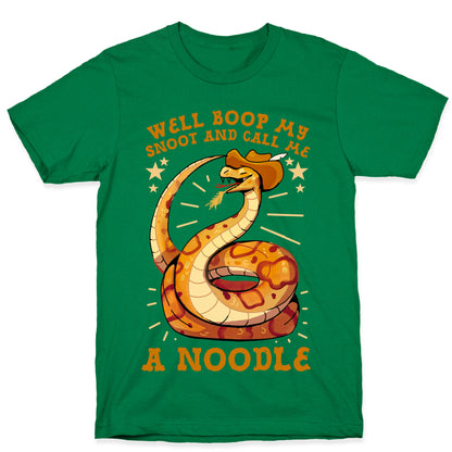 Well Boop My Snoot and Call Me A Noodle!  T-Shirt