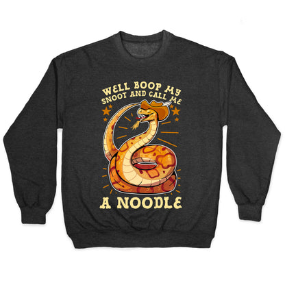 Well Boop My Snoot and Call Me A Noodle! Crewneck Sweatshirt