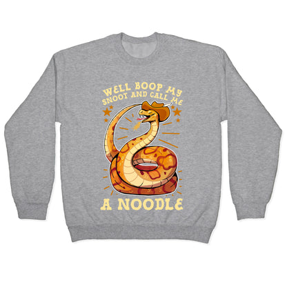 Well Boop My Snoot and Call Me A Noodle! Crewneck Sweatshirt