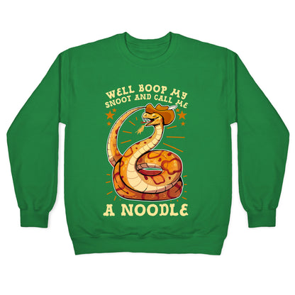 Well Boop My Snoot and Call Me A Noodle! Crewneck Sweatshirt