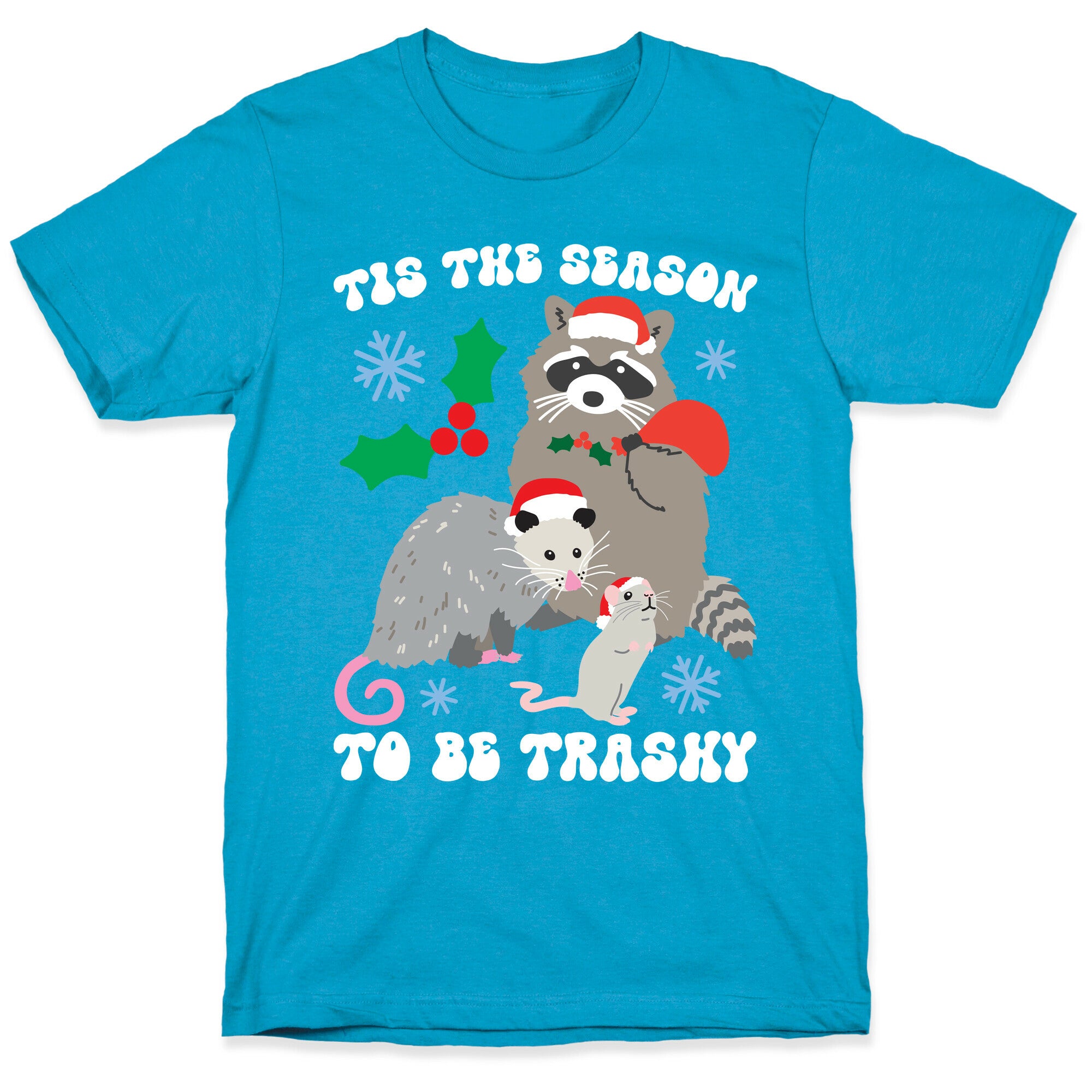Tis The Season To Be Trashy Unisex Triblend Tee