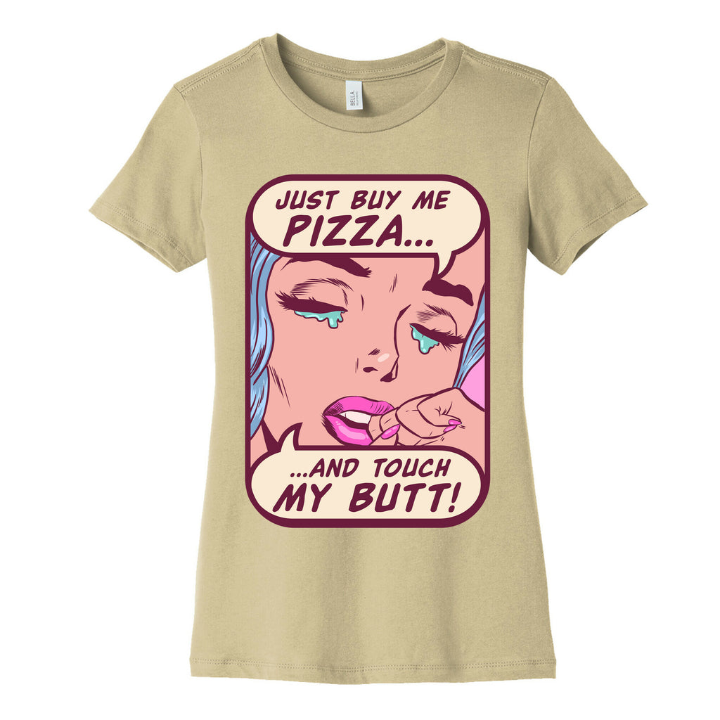 Just Buy My Pizza And Touch My Butt- vintage comics Women's Cotton Tee