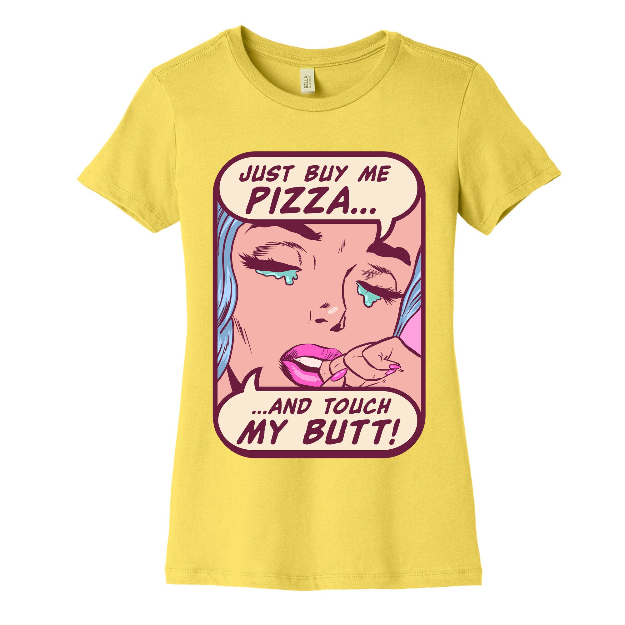 Just Buy My Pizza And Touch My Butt- vintage comics Women's Cotton Tee