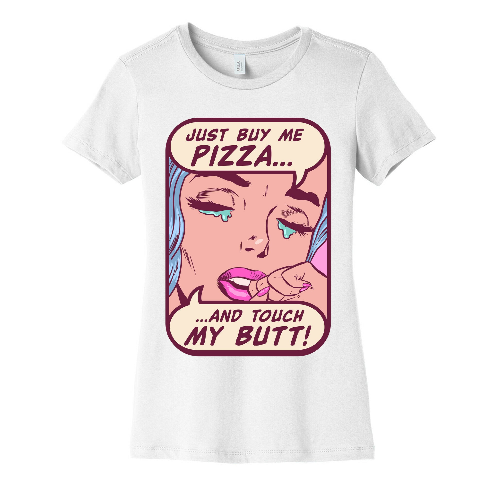 Just Buy My Pizza And Touch My Butt- vintage comics Women's Cotton Tee