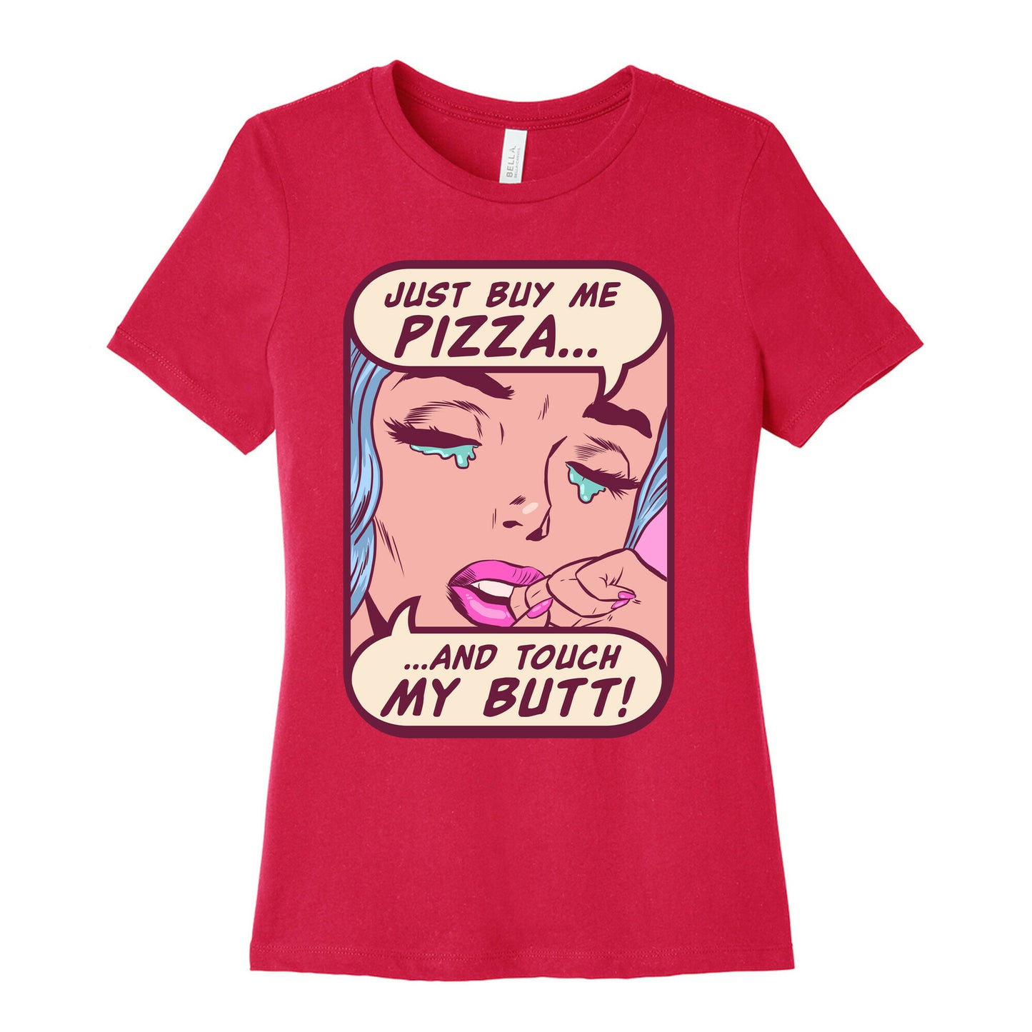 Just Buy My Pizza And Touch My Butt- vintage comics Women's Cotton Tee