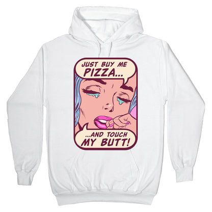 Just Buy My Pizza And Touch My Butt- vintage comics Hoodie