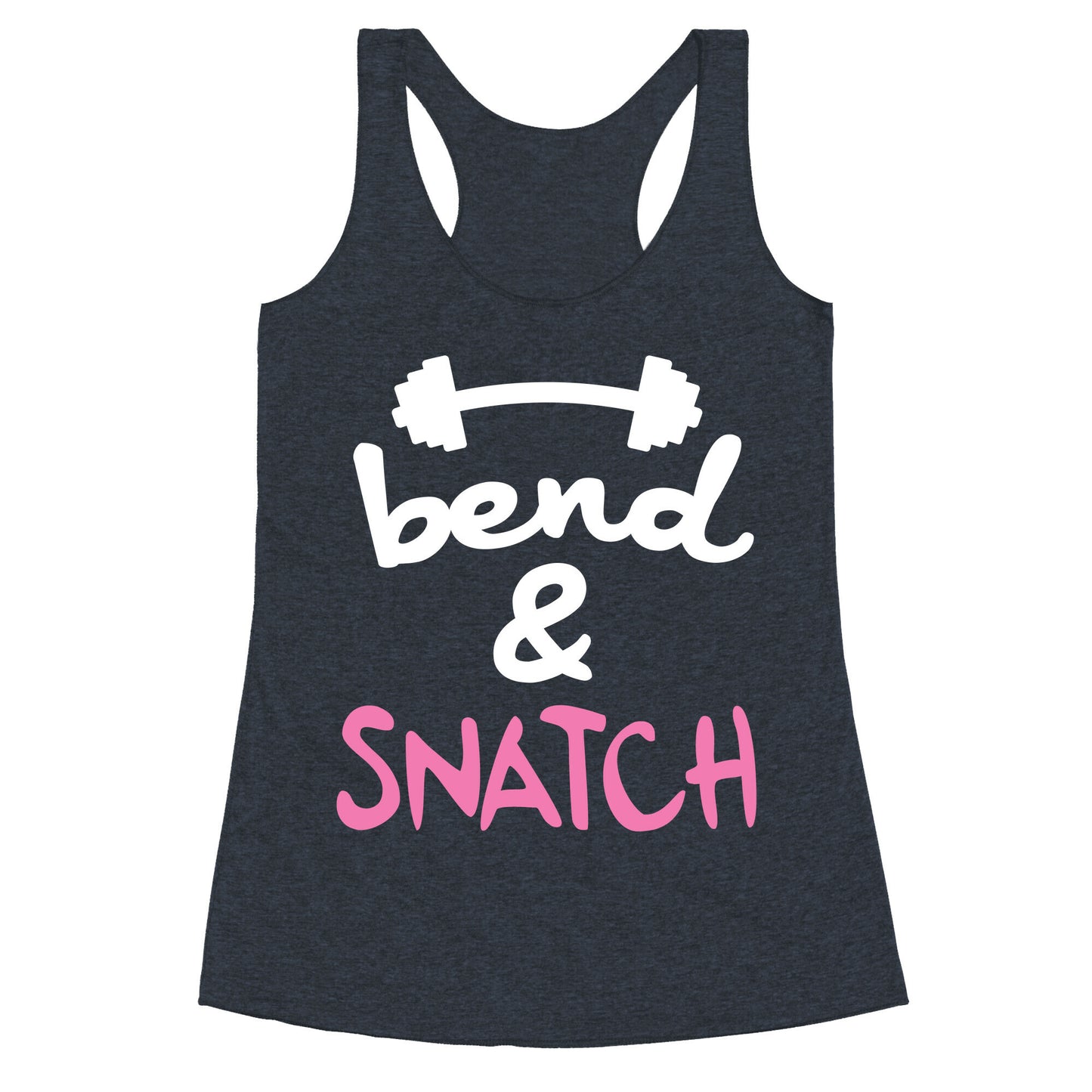 Bend And Snatch \(Pink\) Racerback Tank