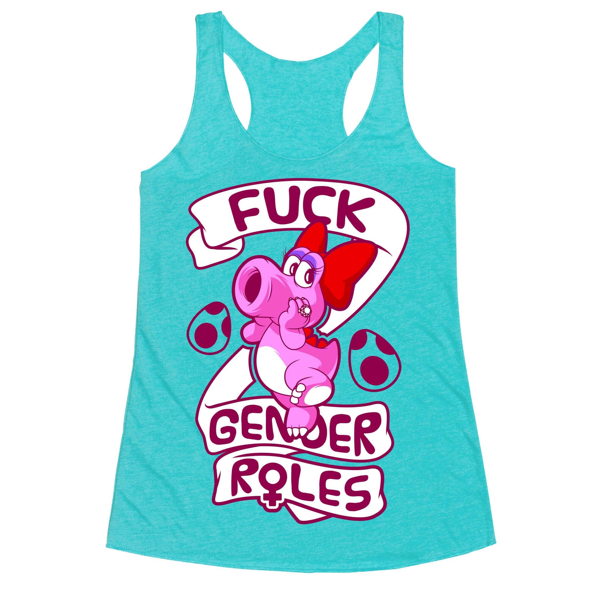 Fuck Gender Roles (Birdo) Racerback Tank