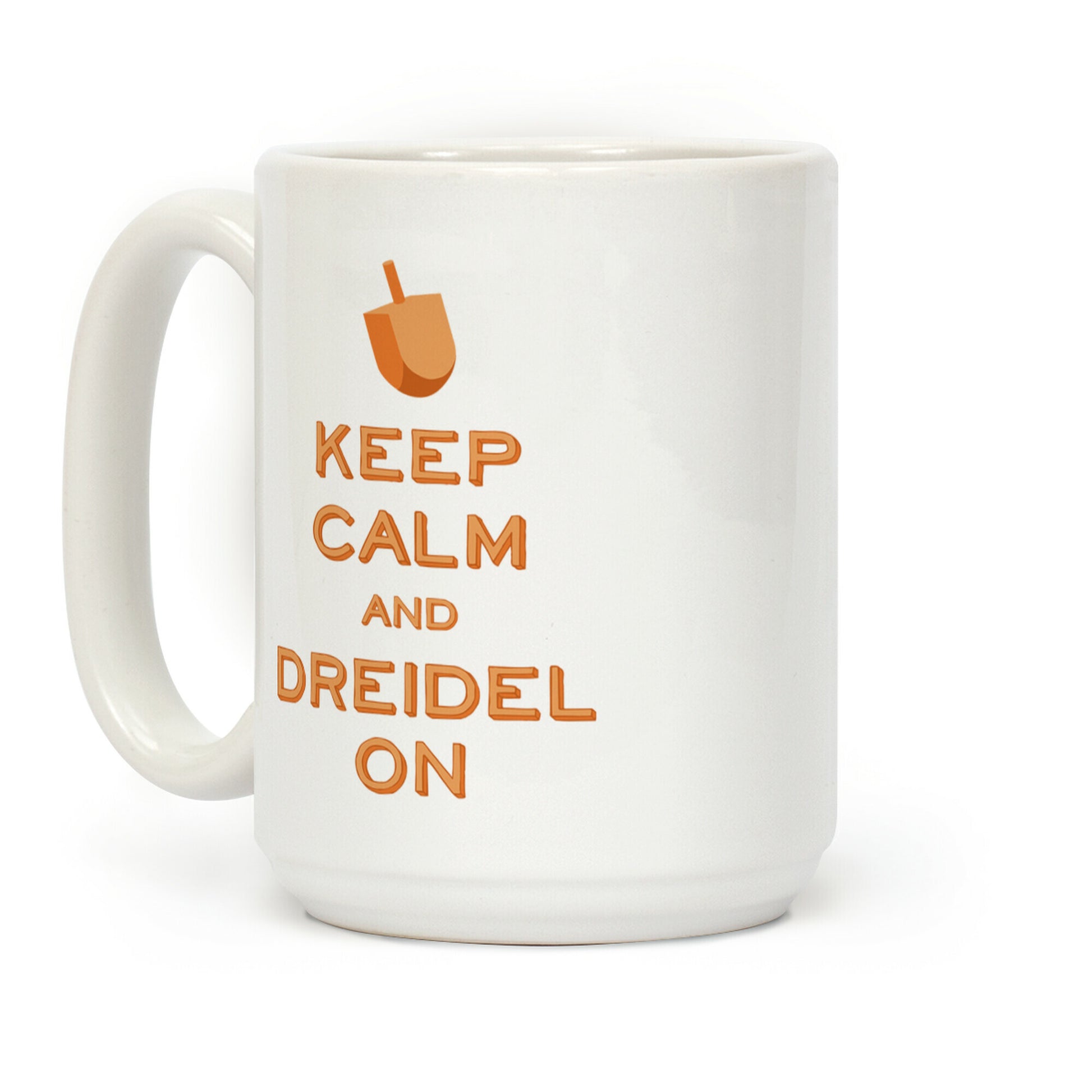 Keep Calm and Dreidel On Coffee Mug