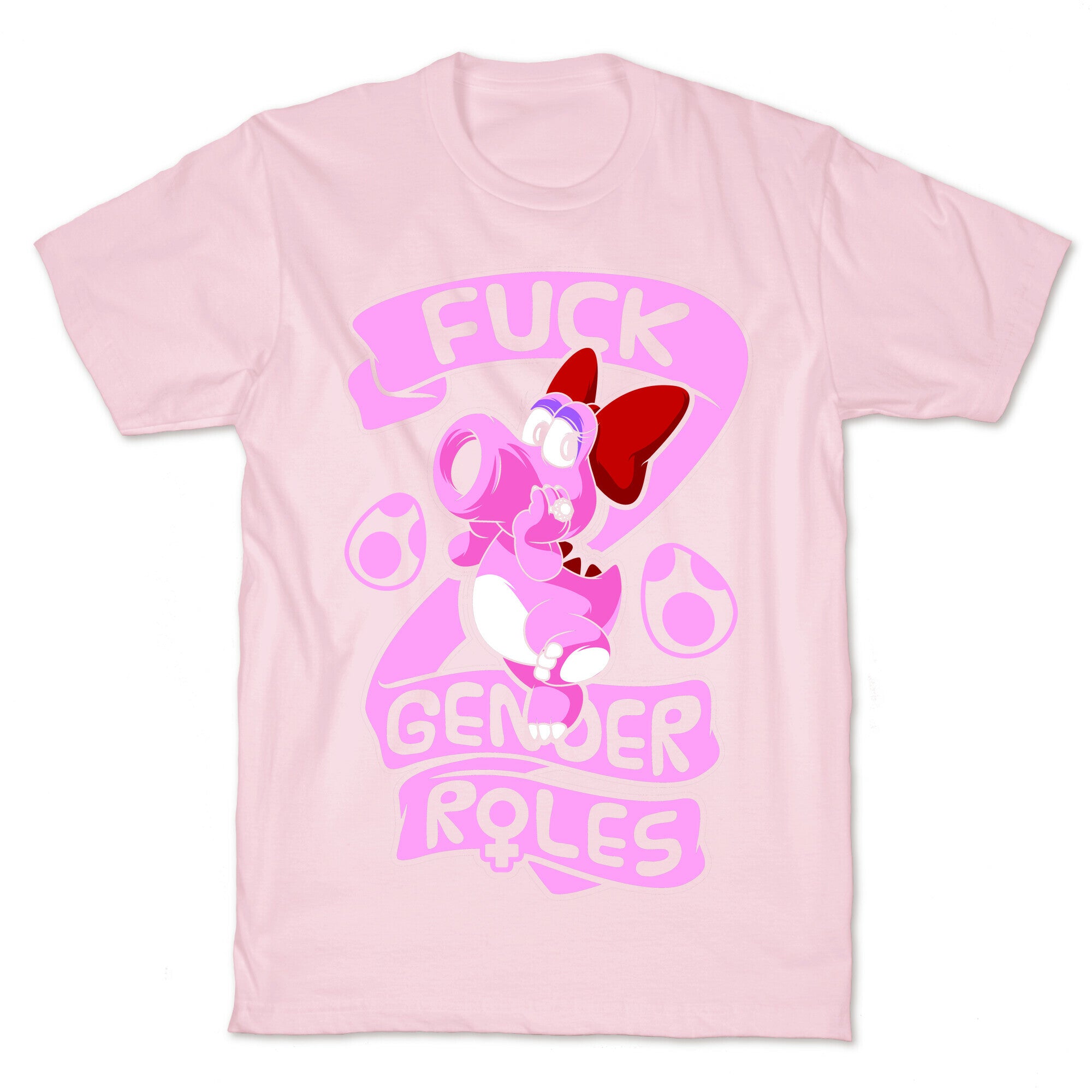 Fuck Gender Roles (Birdo) T-Shirt