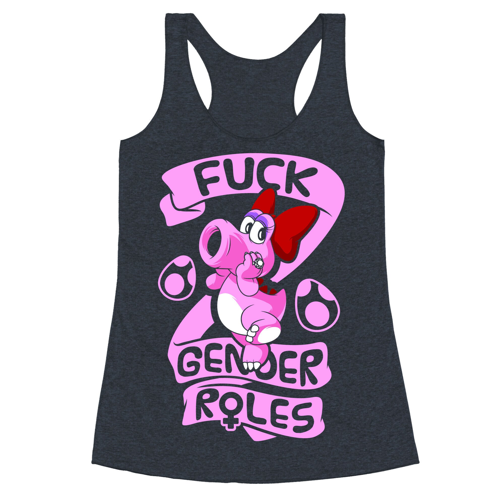 Fuck Gender Roles (Birdo) Racerback Tank