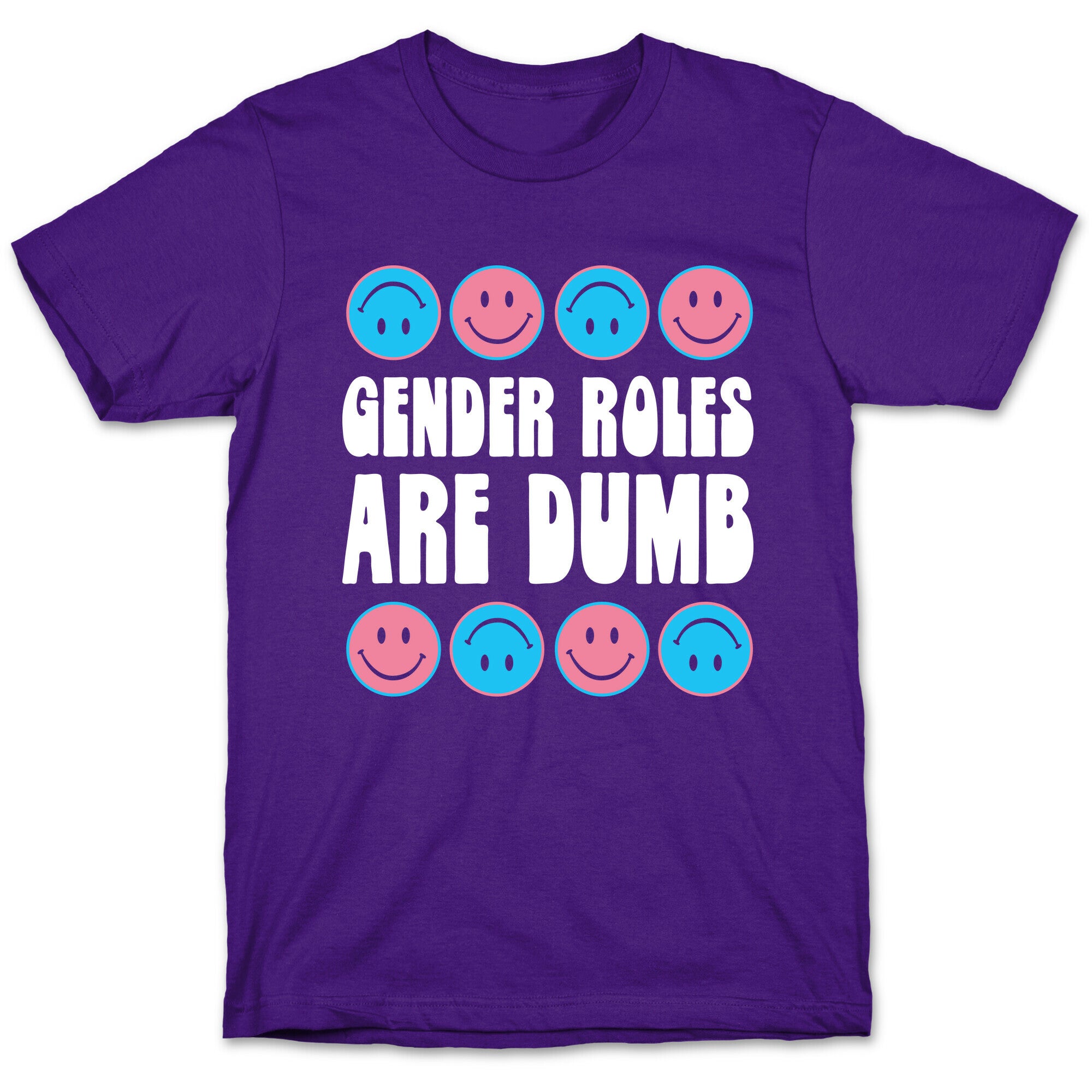 Gender Roles Are Dumb T-Shirt