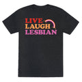 Live Laugh Lesbian Unisex Triblend Tee