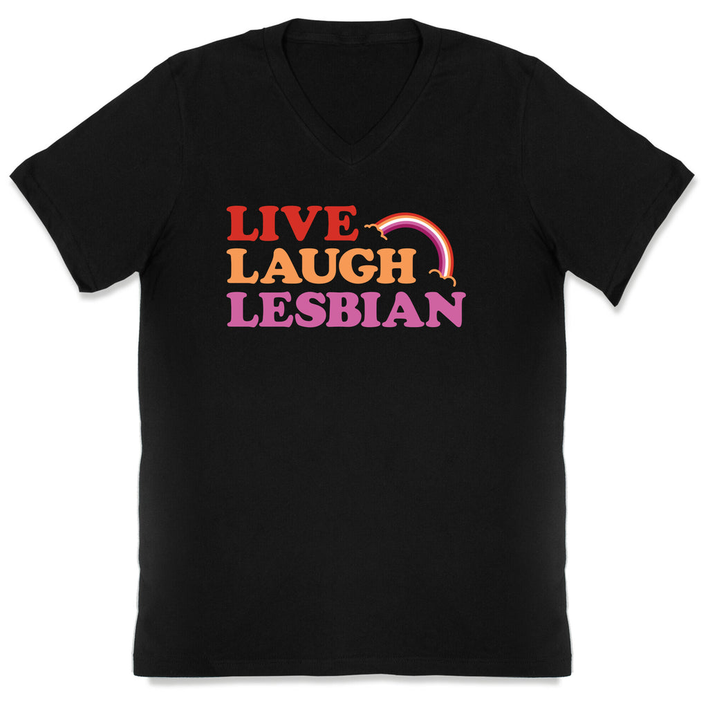 Live Laugh Lesbian V-Neck