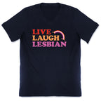 Live Laugh Lesbian V-Neck