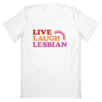 Live Laugh Lesbian V-Neck