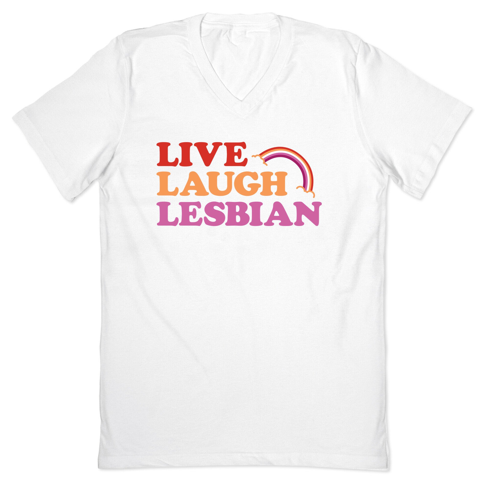 Live Laugh Lesbian V-Neck