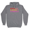 Live Laugh Lesbian Hoodie