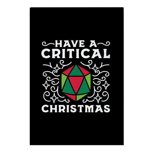 Have A Critical Christmas Garden Flag