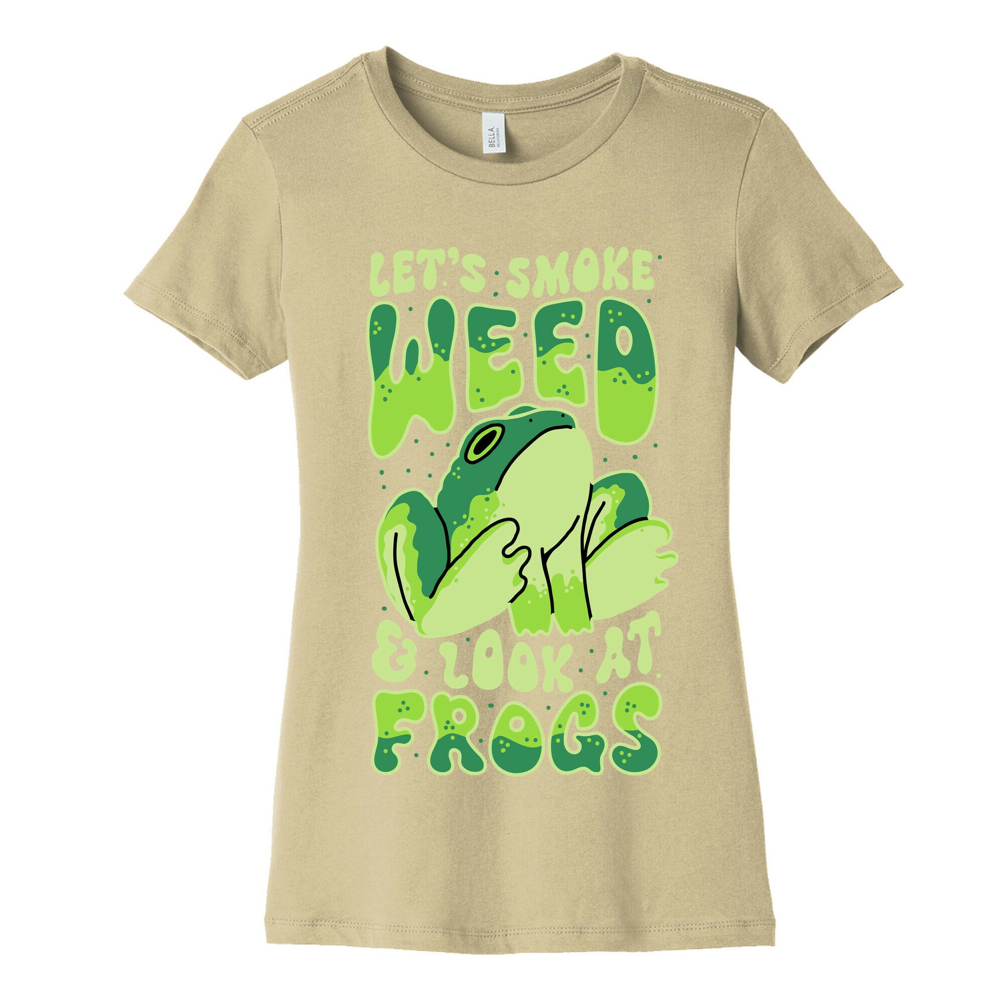 Let's Smoke Weed & Look At Frogs Women's Cotton Tee