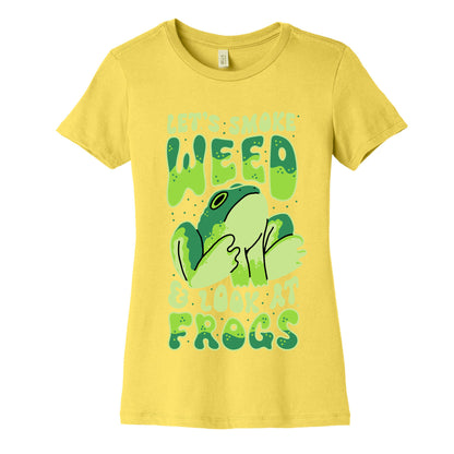 Let's Smoke Weed & Look At Frogs Women's Cotton Tee