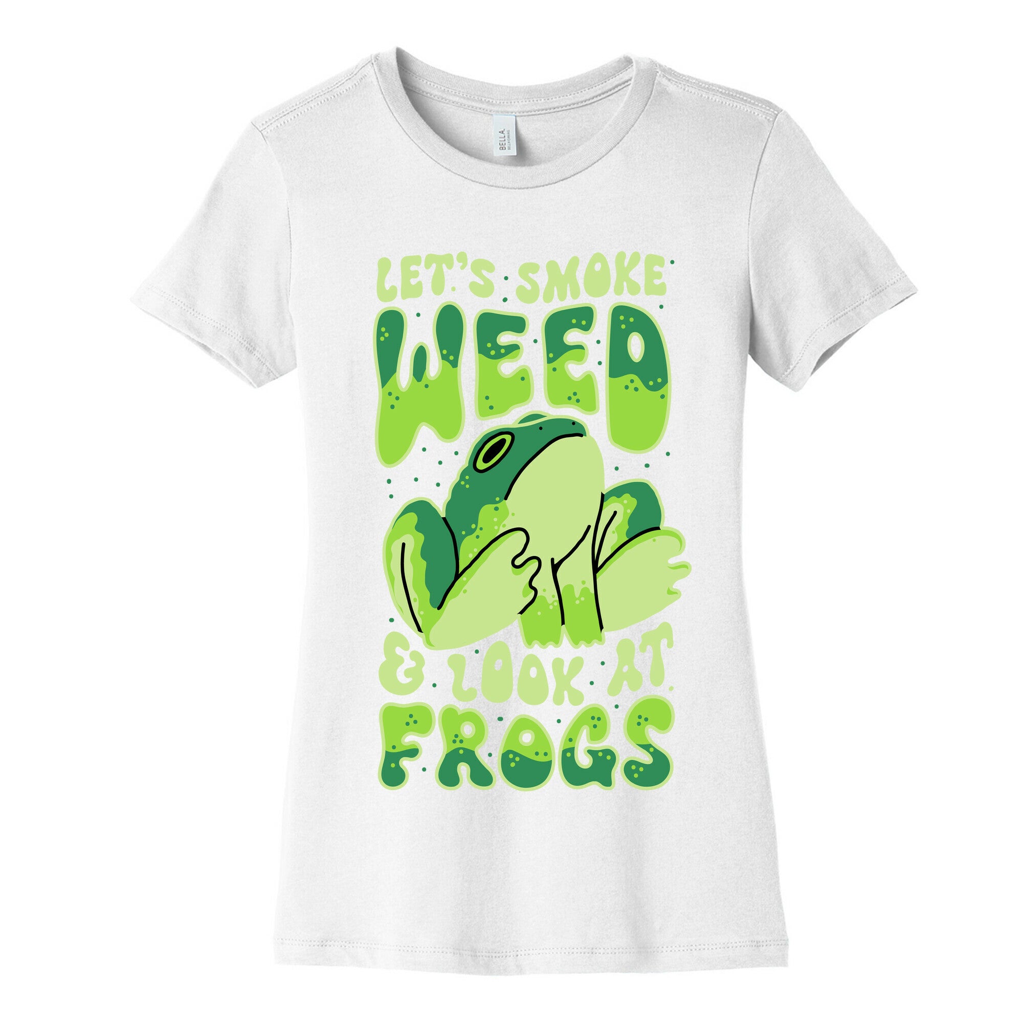Let's Smoke Weed & Look At Frogs Women's Cotton Tee