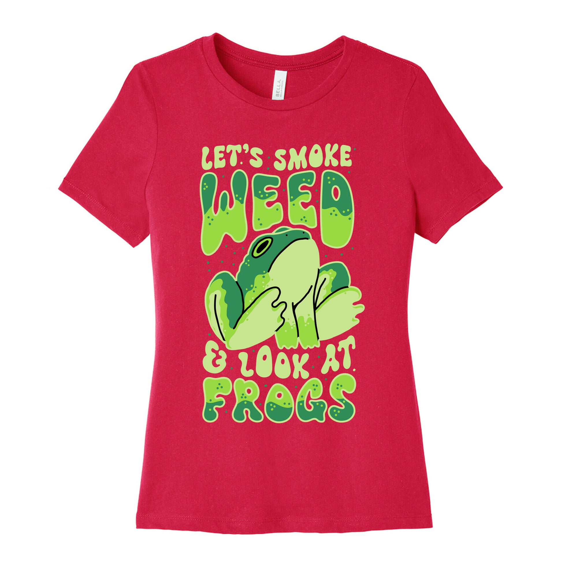 Let's Smoke Weed & Look At Frogs Women's Cotton Tee