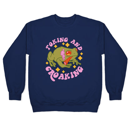 Toking And Croaking Crewneck Sweatshirt