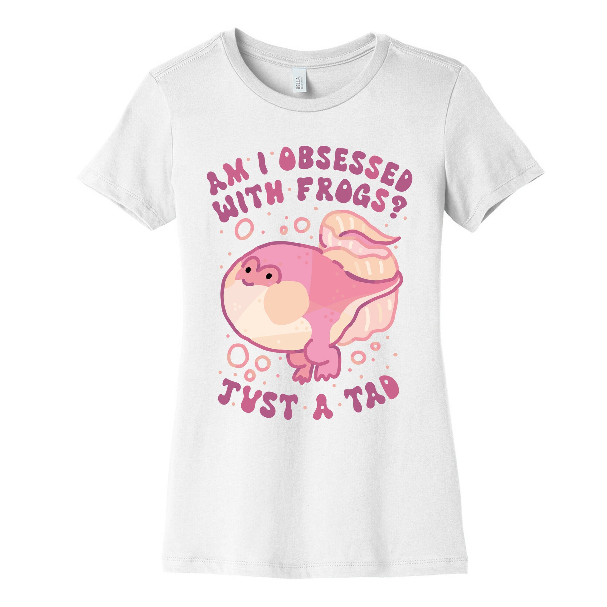 Am I Obsessed with Frogs? Just a Tad Women's Cotton Tee