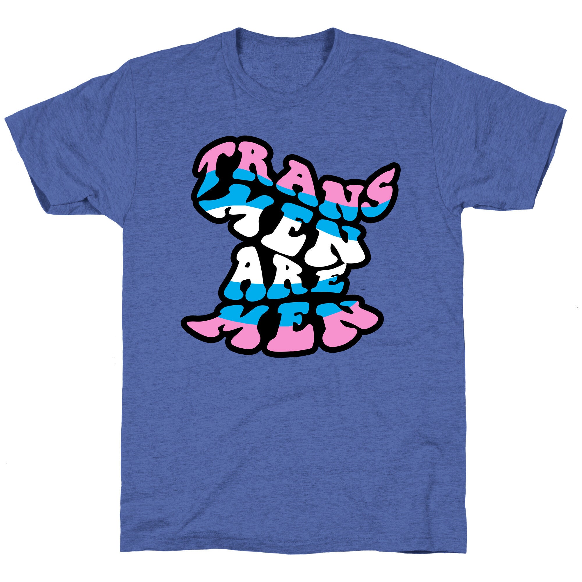 Trans Men Are Men Unisex Triblend Tee
