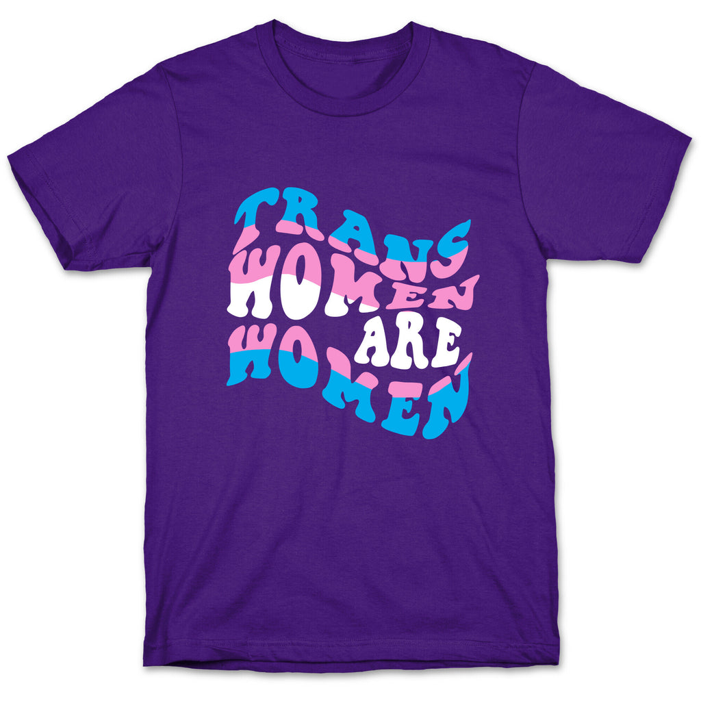 Trans Women Are Women T-Shirt