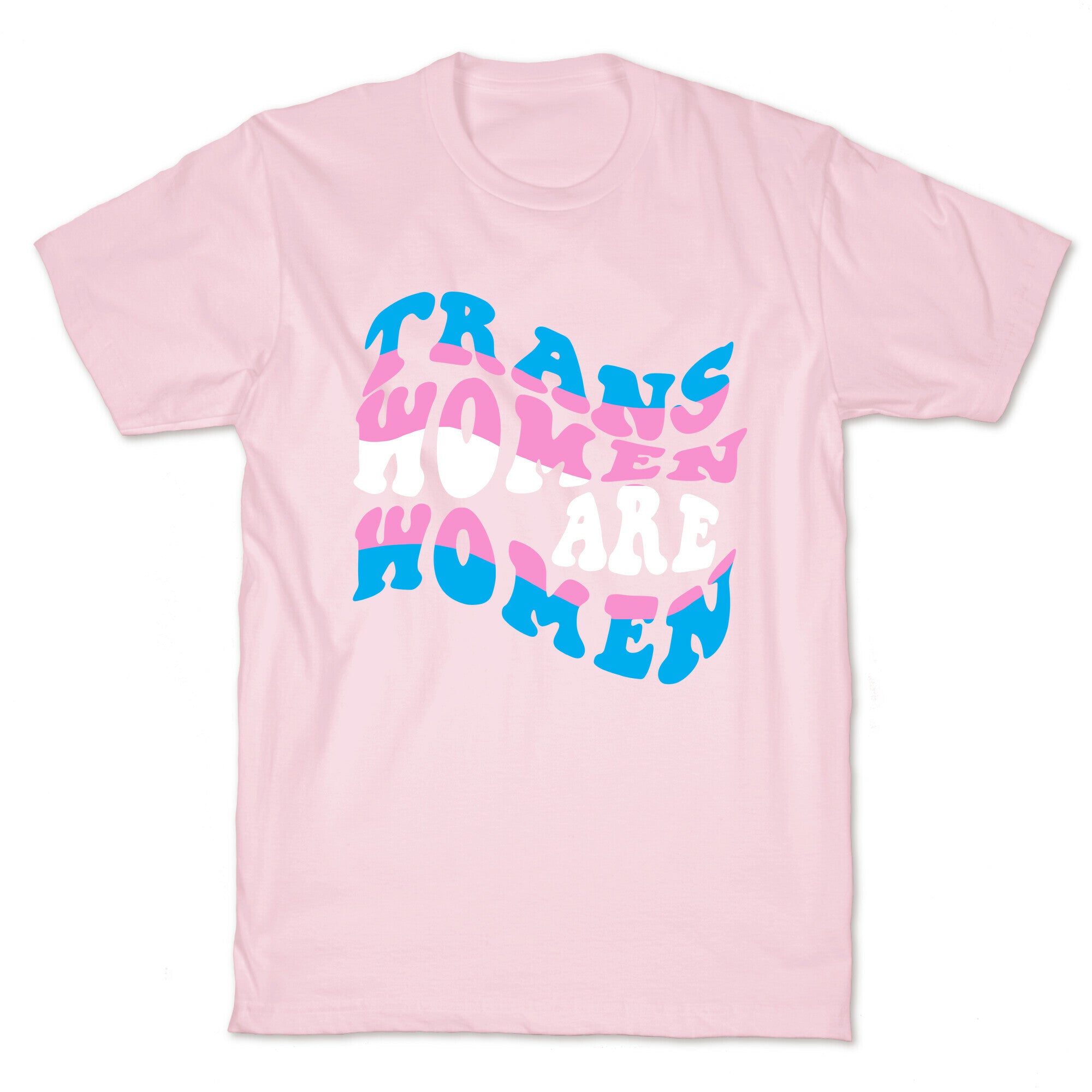 Trans Women Are Women T-Shirt