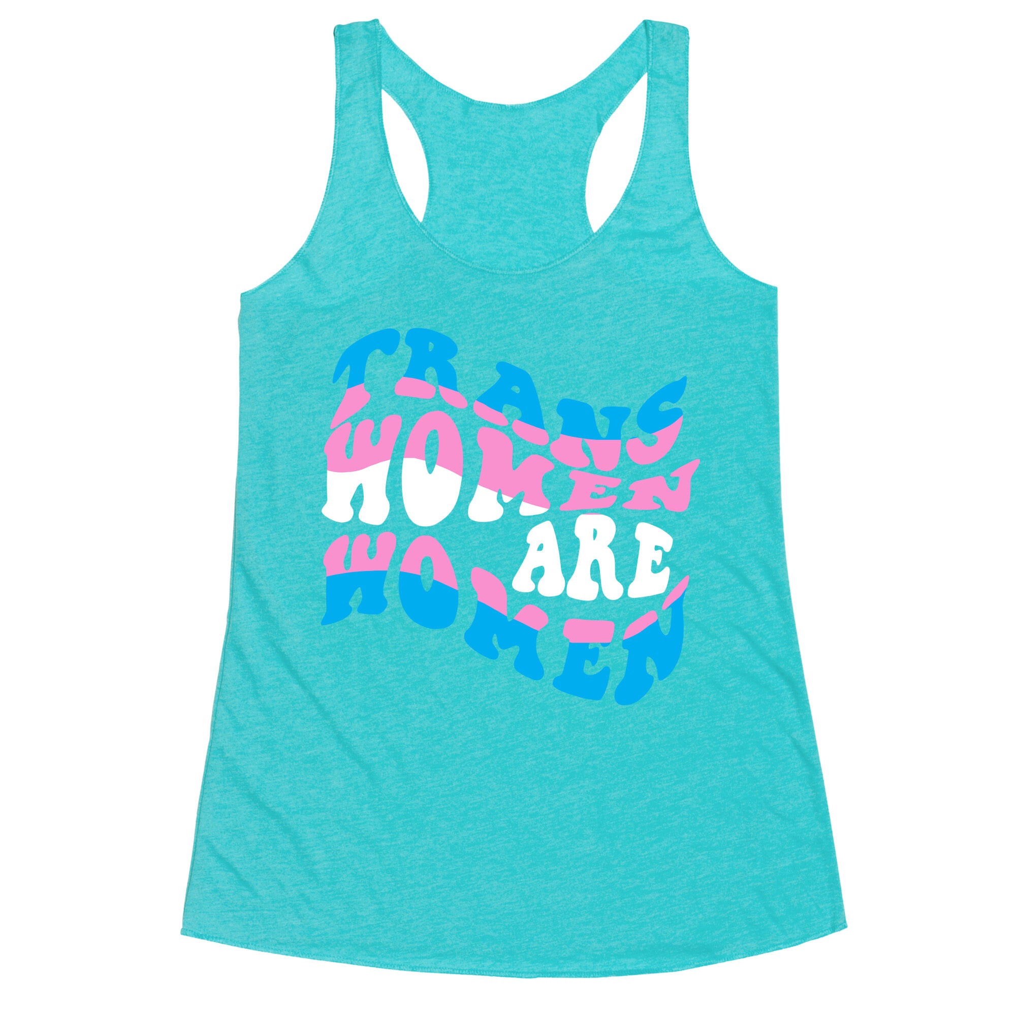 Trans Women Are Women Racerback Tank