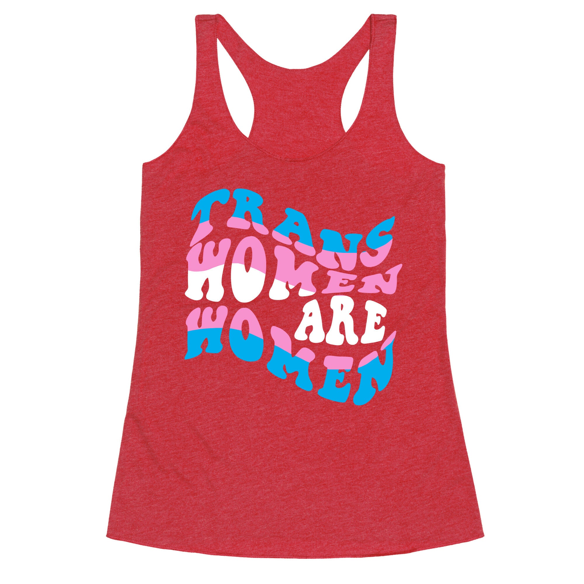 Trans Women Are Women Racerback Tank