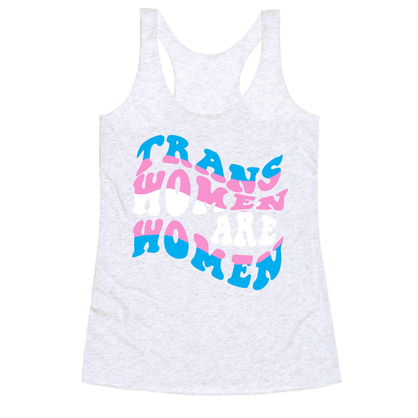 Trans Women Are Women Racerback Tank