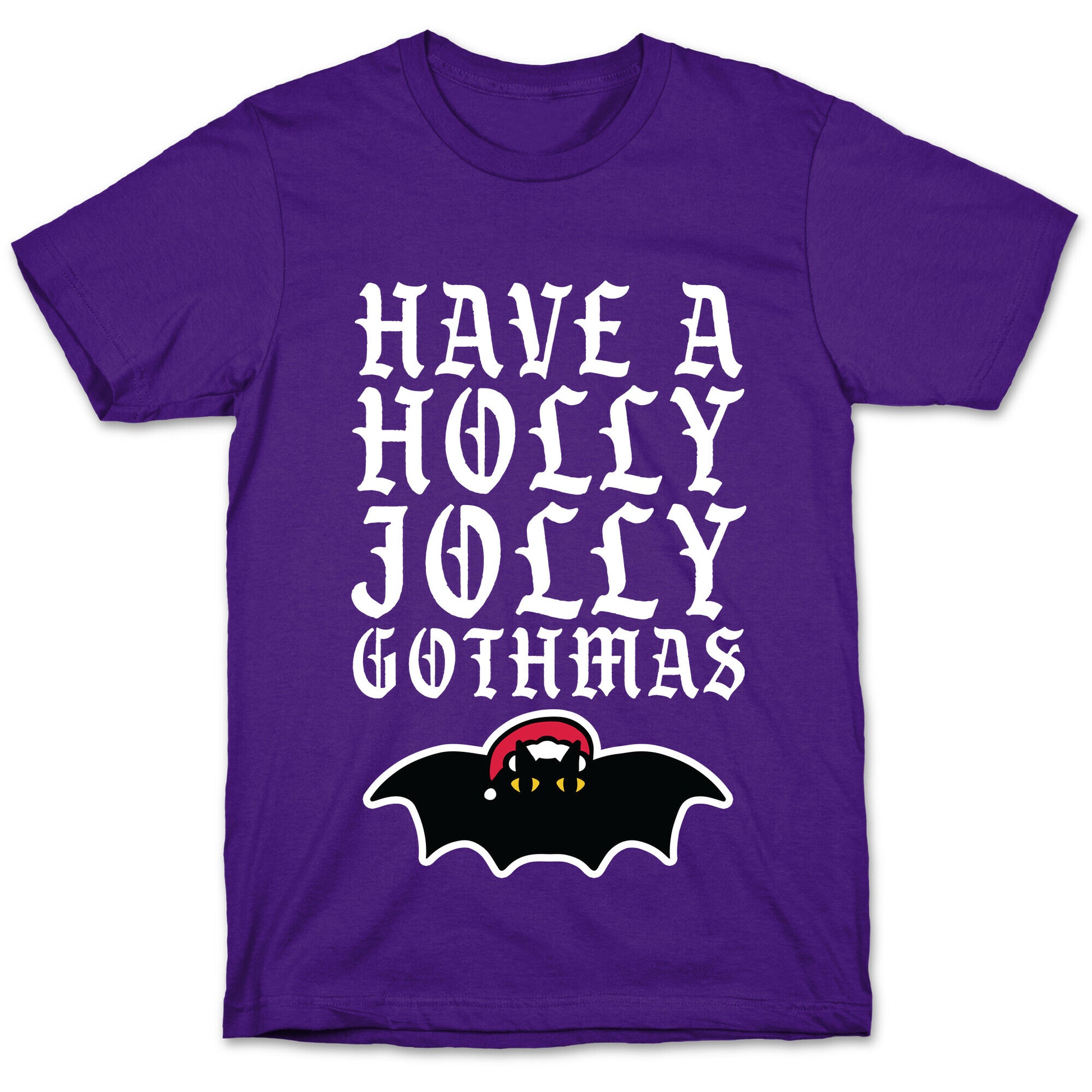 Have A Holly Jolly Gothmas T-Shirt
