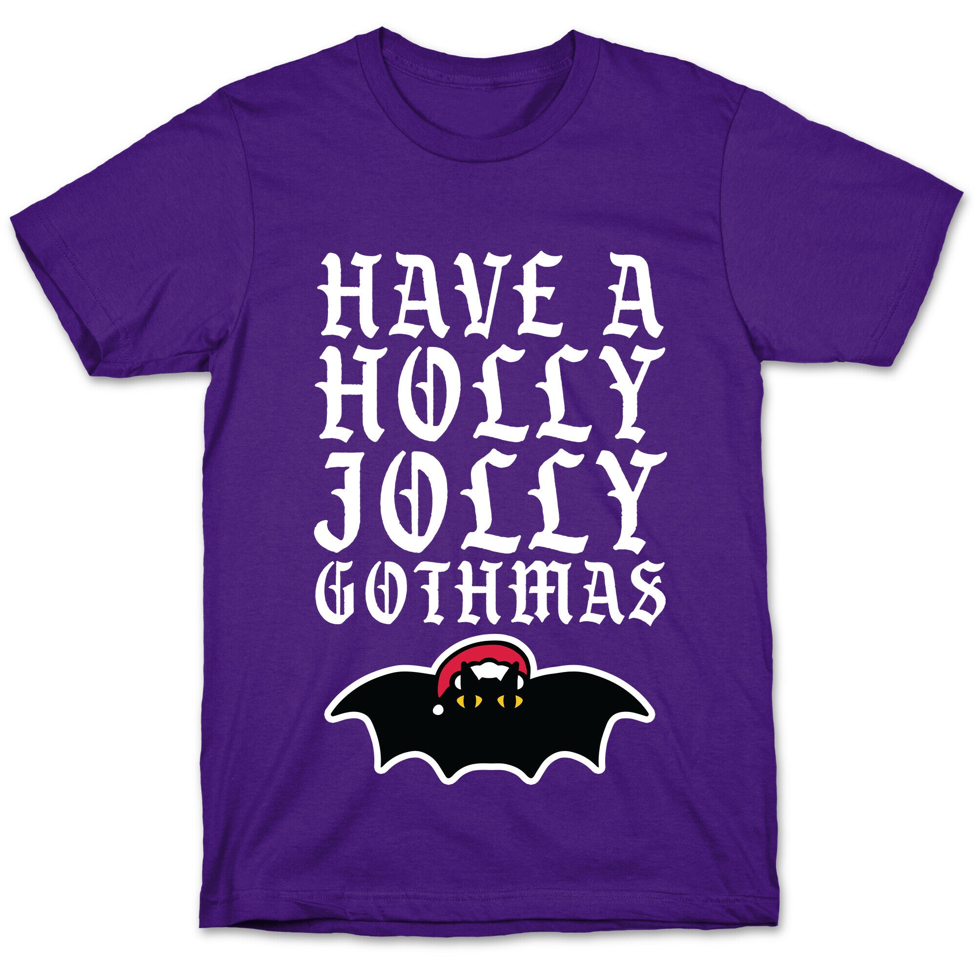 Have A Holly Jolly Gothmas T-Shirt