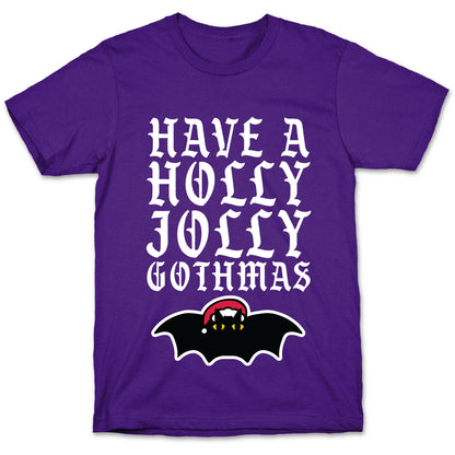 Have A Holly Jolly Gothmas T-Shirt