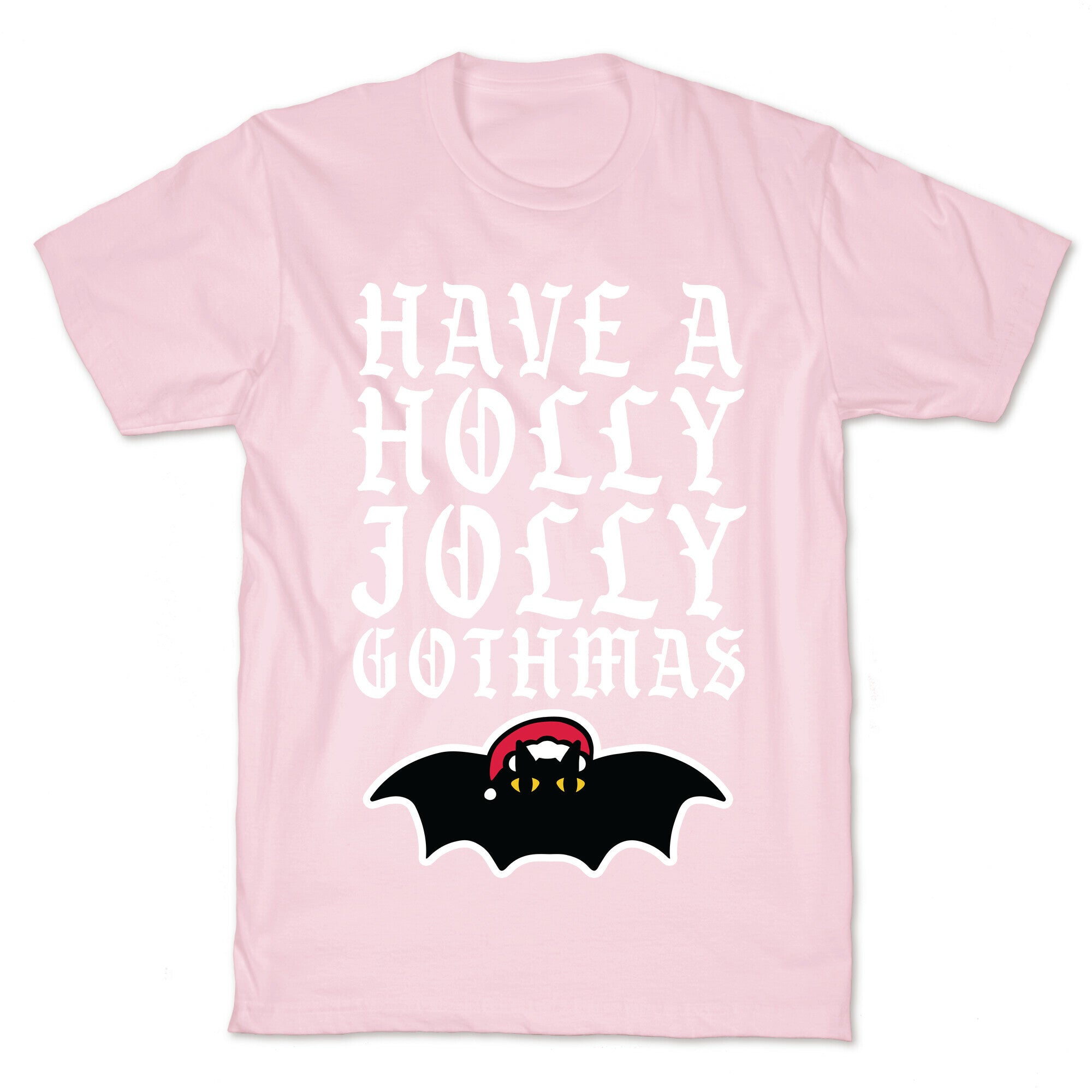 Have A Holly Jolly Gothmas T-Shirt