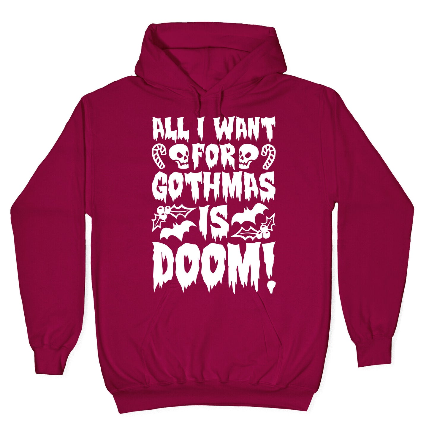 All I Want for Gothmas Is Doom Parody Hoodie