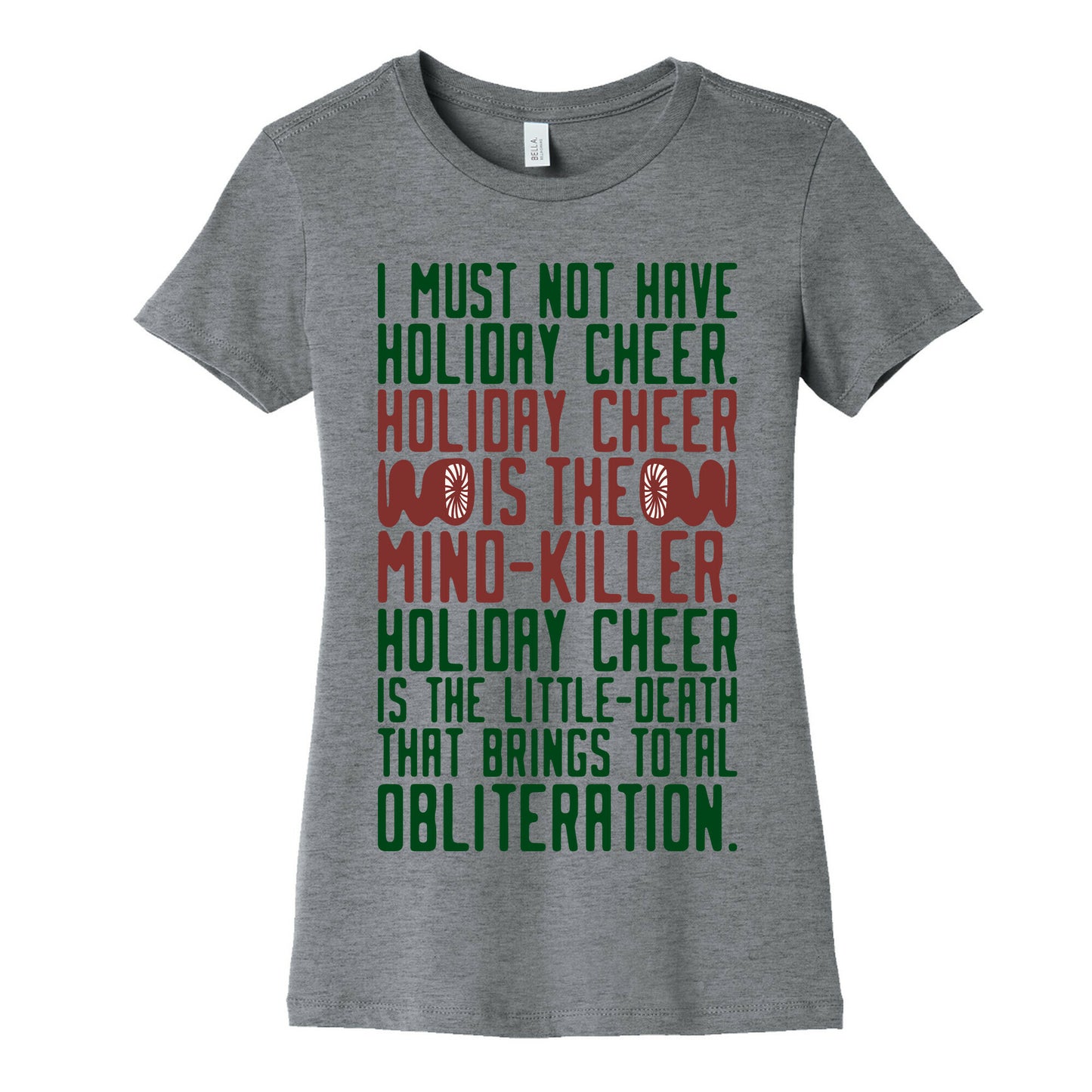 I Must Not Have Holiday Cheer Parody Women's Cotton Tee
