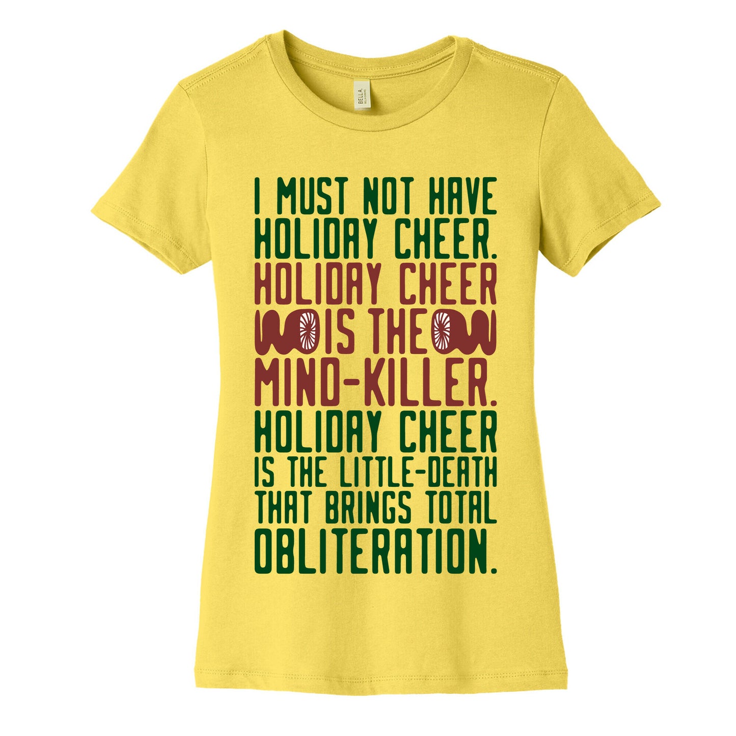 I Must Not Have Holiday Cheer Parody Women's Cotton Tee