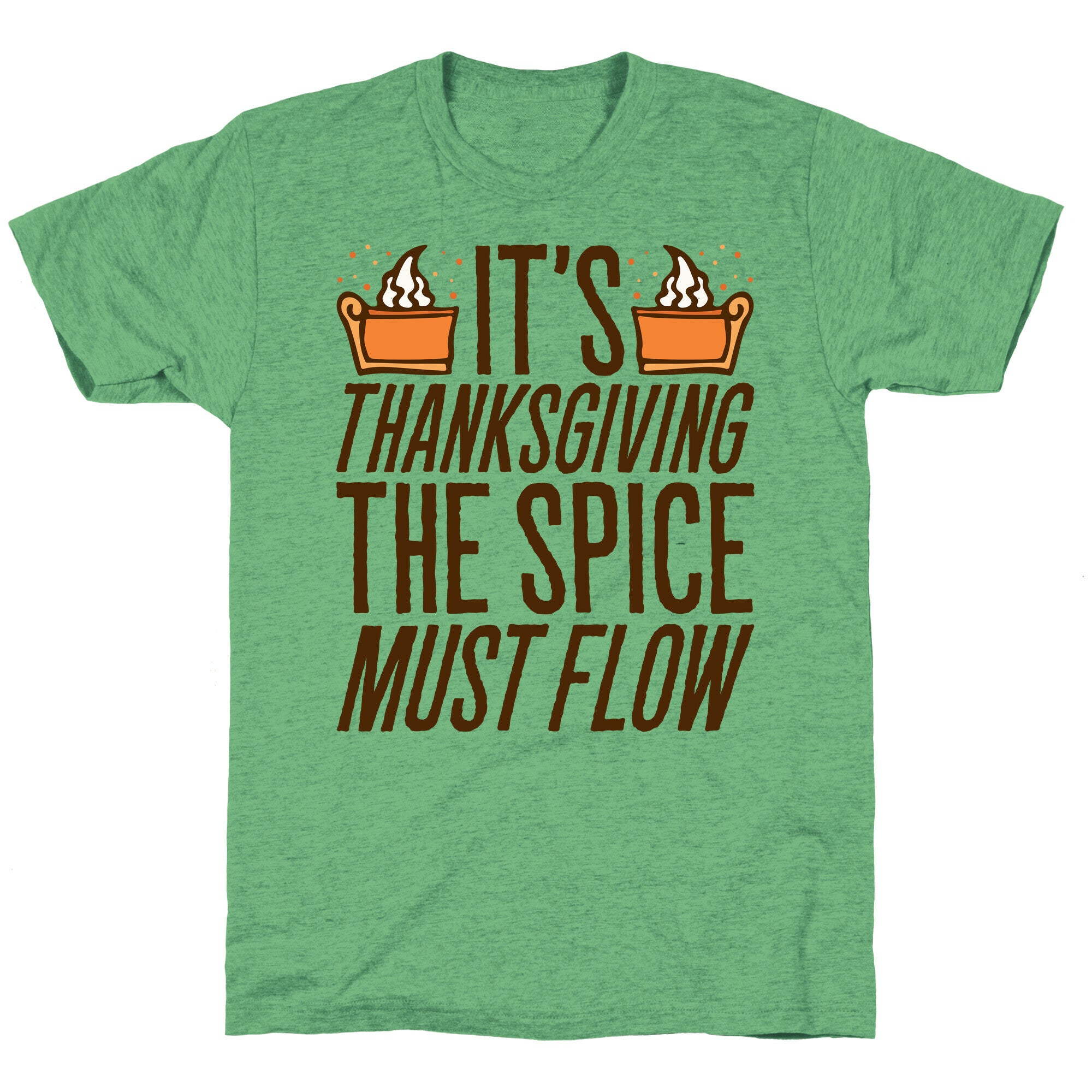 It's Thanksgiving The Spice Must Flow Parody Unisex Triblend Tee