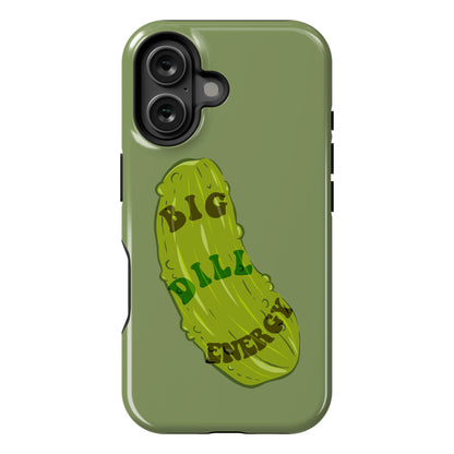 Big Dill Energy Phone Case