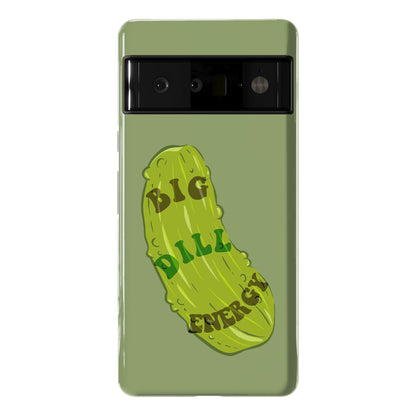Big Dill Energy Phone Case