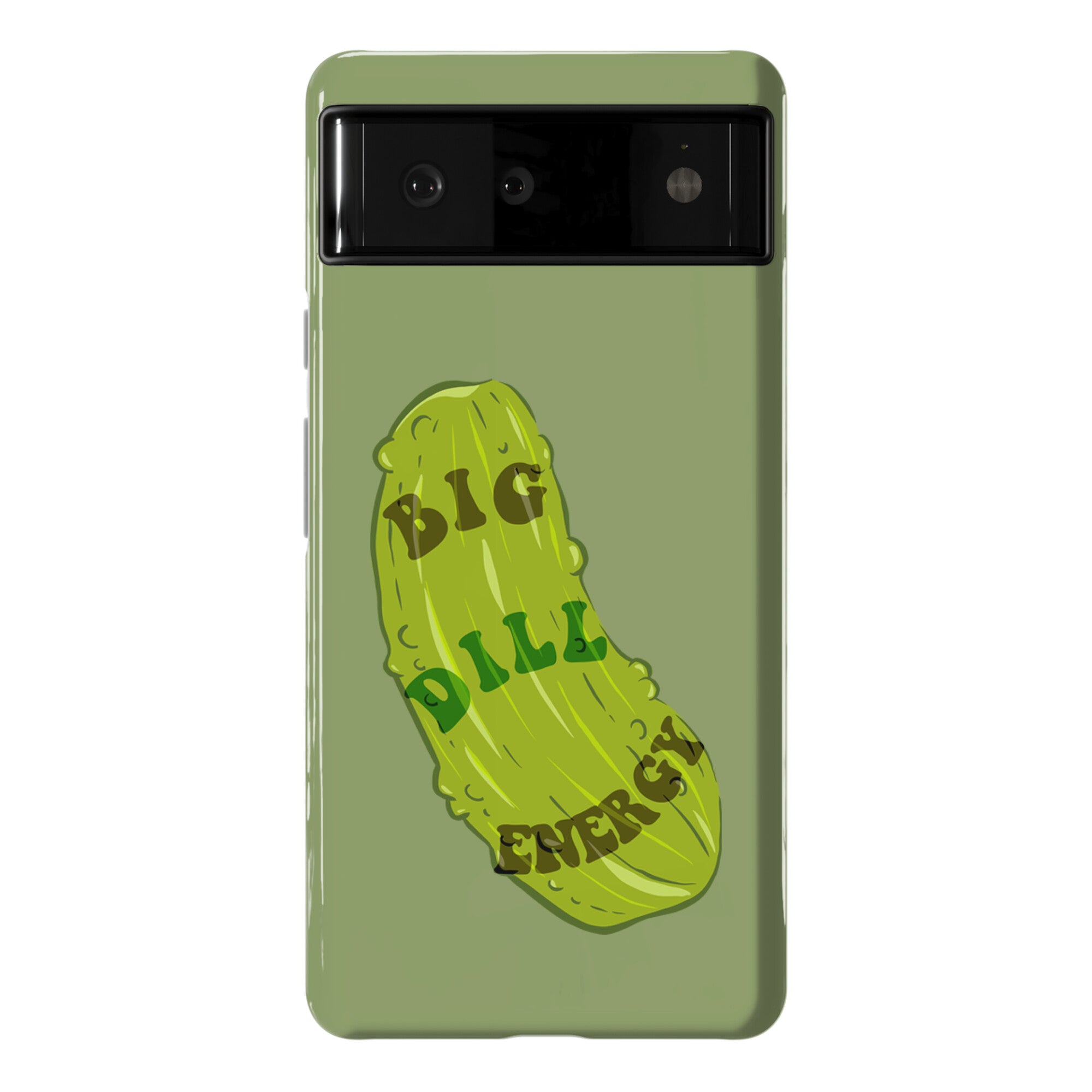 Big Dill Energy Phone Case