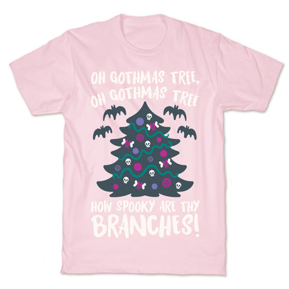 Oh Gothmas Tree Oh Gothmas Tree Parody T-Shirt